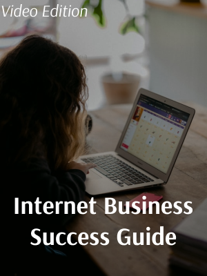 Internet Business Success Guide Video